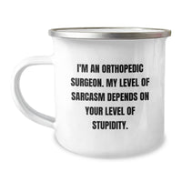 Load image into Gallery viewer, Funny Orthopedic Surgeon Mugs Gifts for Men from Friends, Unique Camping Mug with Inspirational Quote, Sarcasm Humor Christmas Unique Gifts - Image 1
