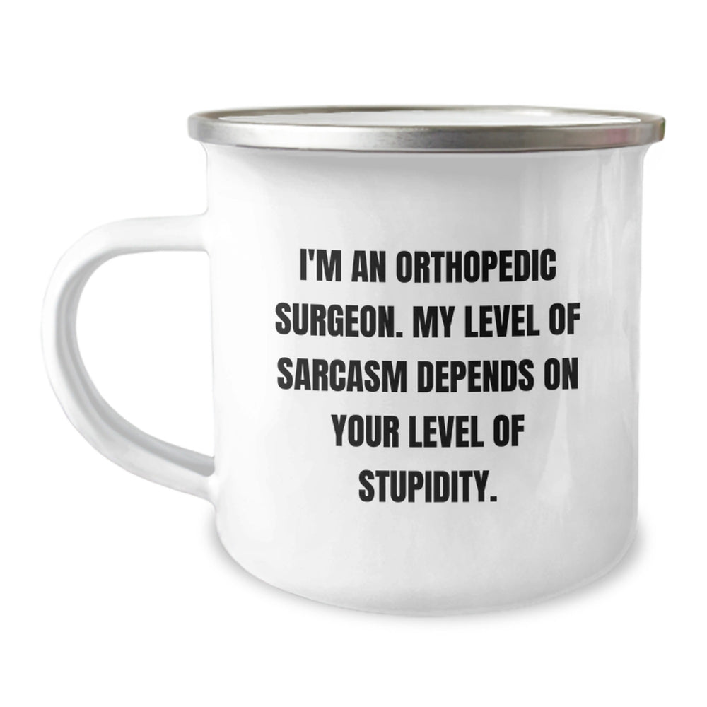 Funny Orthopedic Surgeon Mugs Gifts for Men from Friends, Unique Camping Mug with Inspirational Quote, Sarcasm Humor Christmas Unique Gifts - Image 1