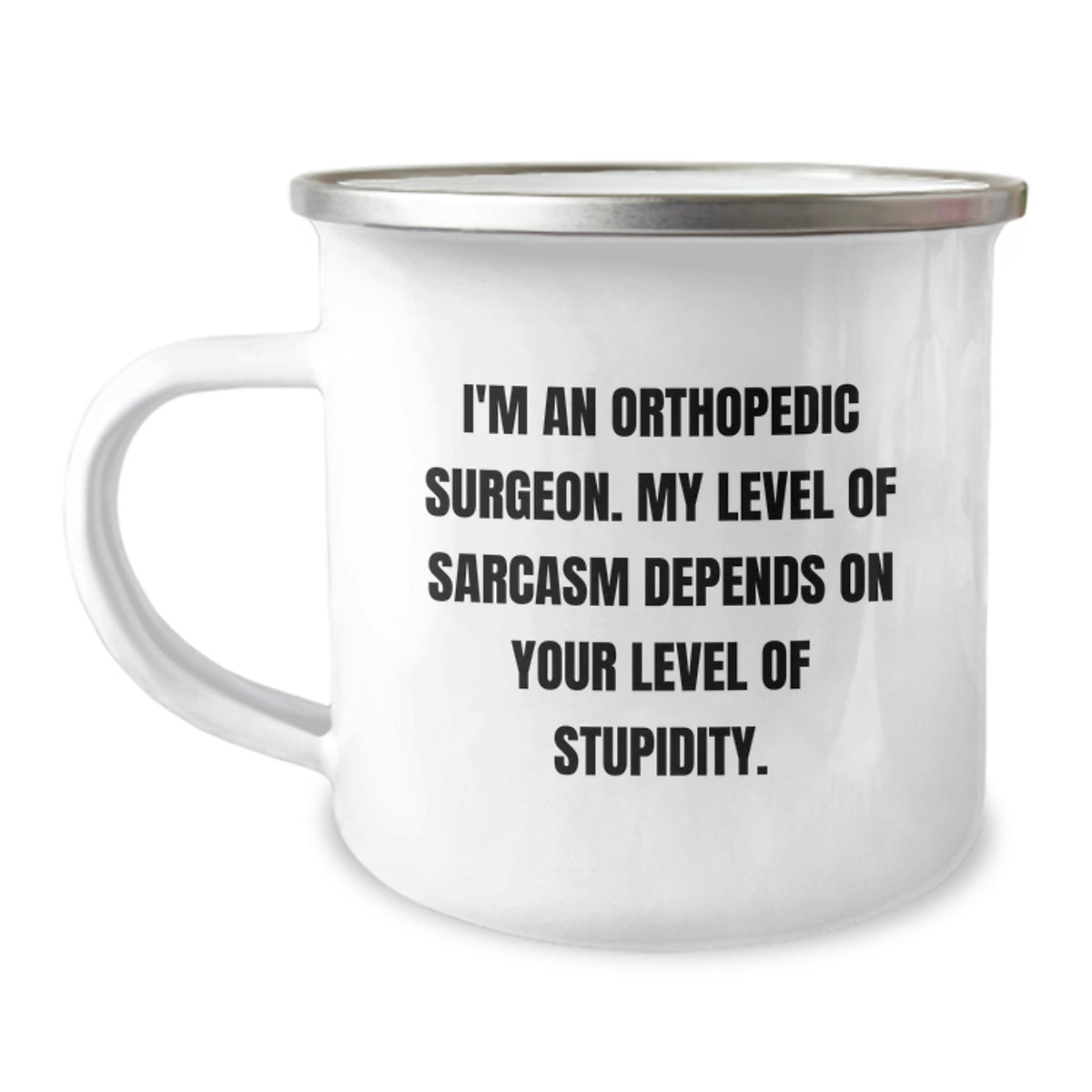 Funny Orthopedic Surgeon Mugs Gifts for Men from Friends, Unique Camping Mug with Inspirational Quote, Sarcasm Humor Christmas Unique Gifts - Image 1