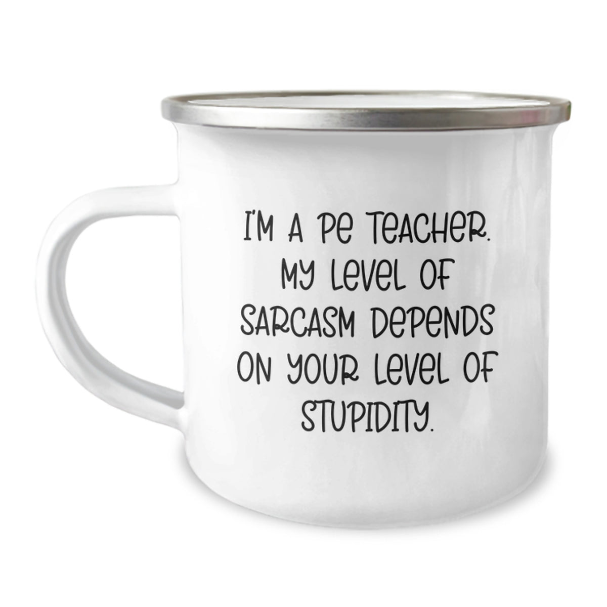 Funny PE Teacher Gifts for Men, Unique Camping Mug, Christmas Unique Gifts from Friends to PE Teacher with I'm A PE Teacher Sarcasm Quote - Image 1