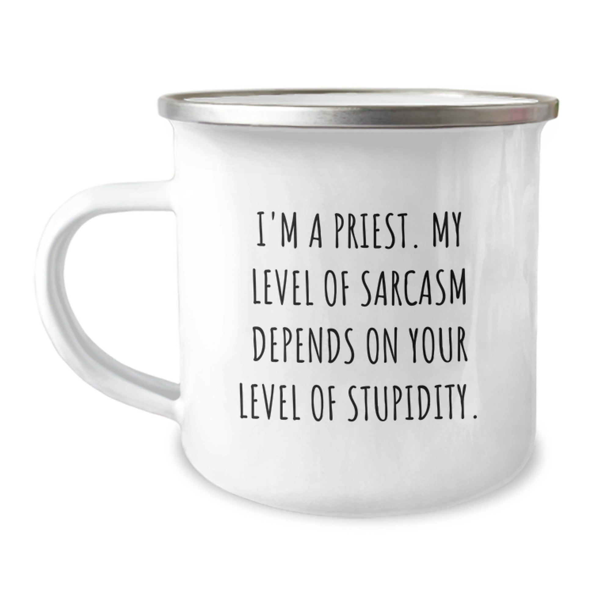 Funny Priest Gifts for Men, Priest Humor Christmas Unique Gifts from Family, Camping Mug for Priest, I'm A Priest - Sarcasm Level Depends on Your Stupidity, Funny Coffee Mug - Image 1