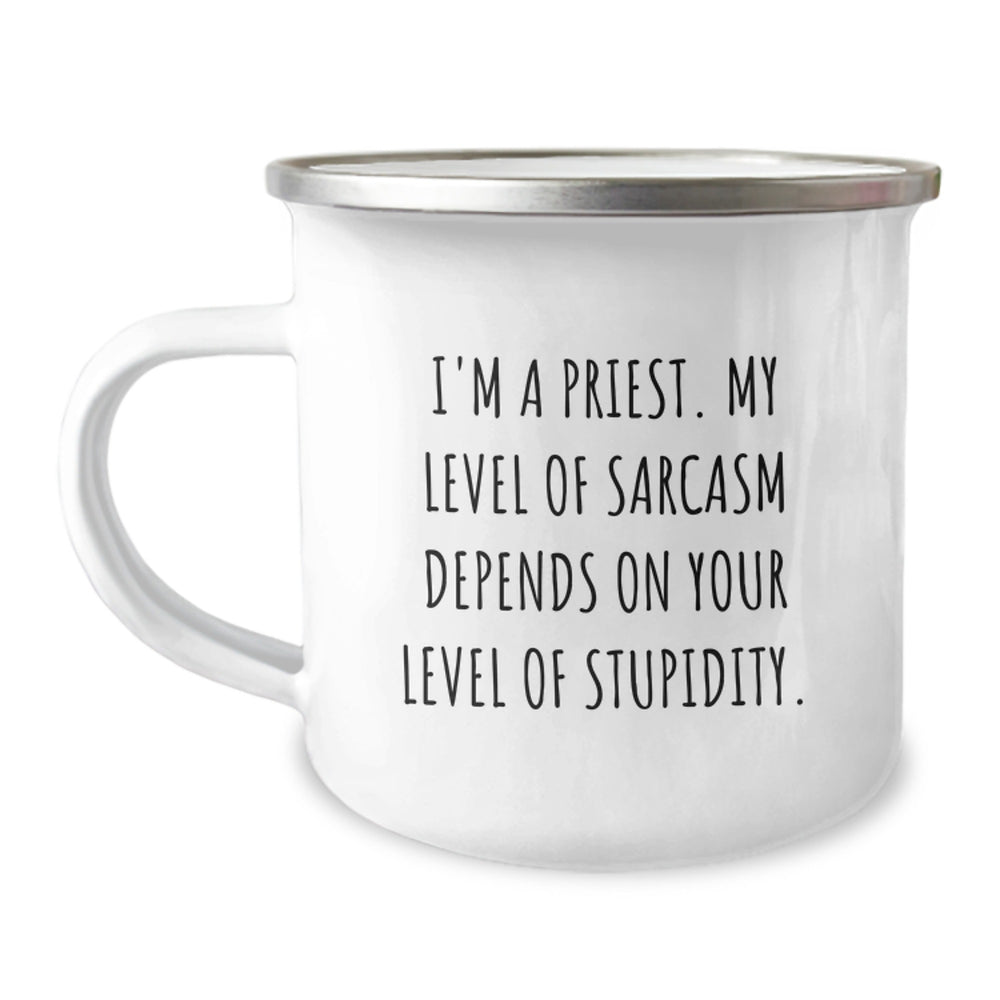 Funny Priest Gifts for Men, Priest Humor Christmas Unique Gifts from Family, Camping Mug for Priest, I'm A Priest - Sarcasm Level Depends on Your Stupidity, Funny Coffee Mug - Image 1