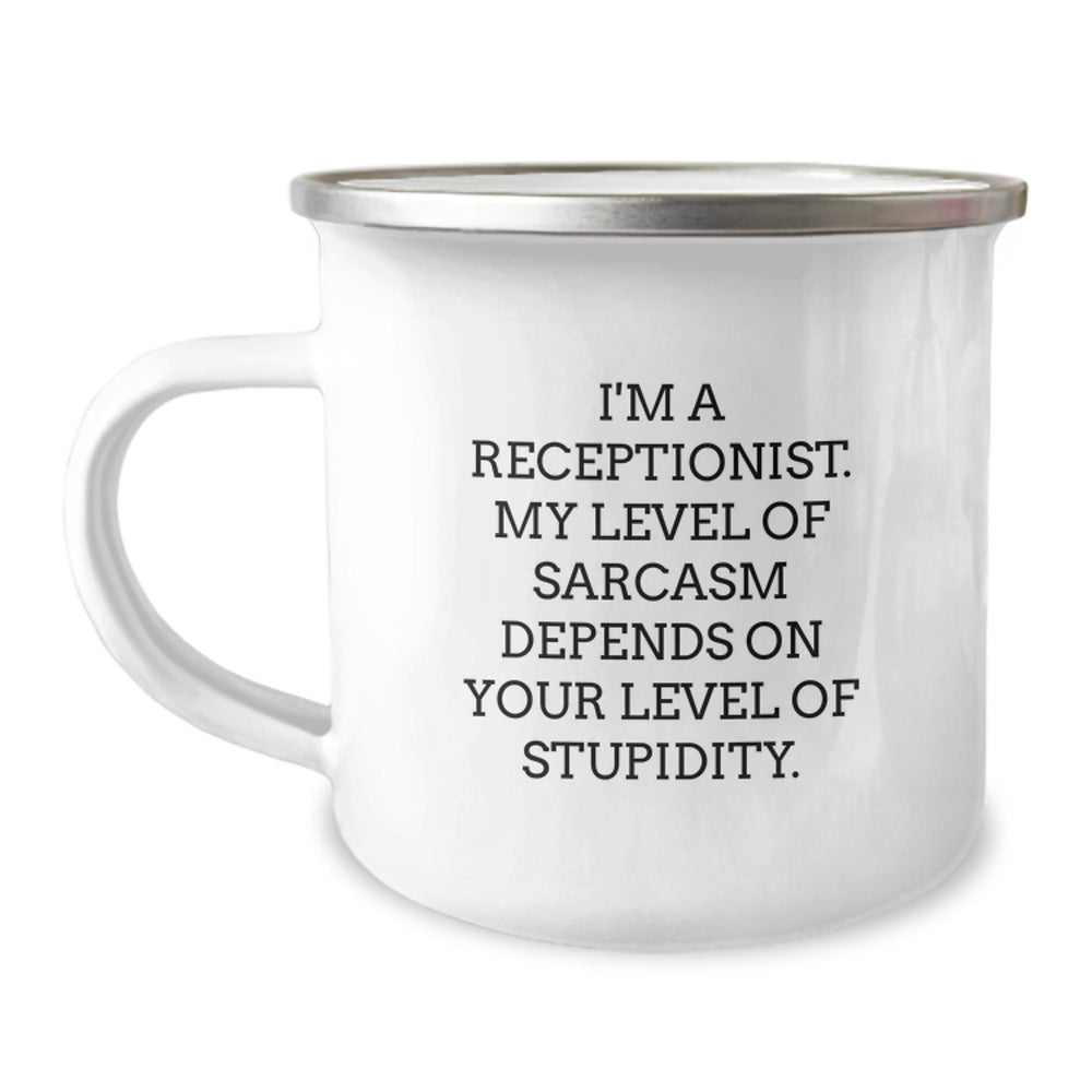 Gifts from Friends for Receptionist - Funny Sarcasm Mug, 12 oz Stainless Steel Camping Mug, Birthday Unique Present - Image 1
