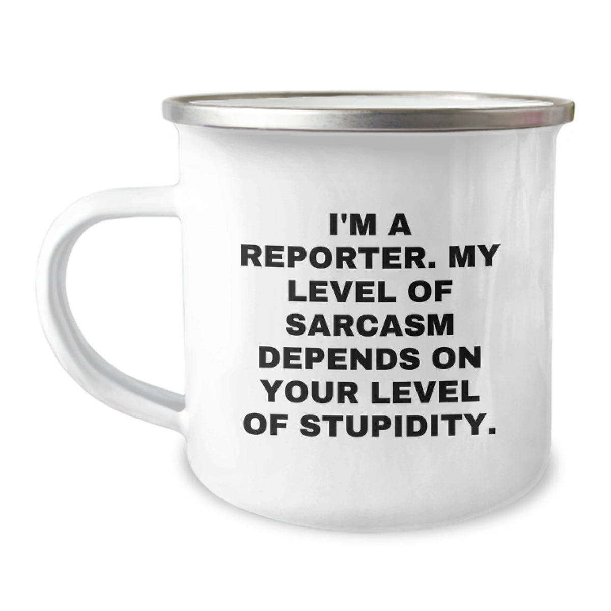 Funny Reporter Gifts, Christmas Unique Ideas for Reporter, Camping Mug with Sarcasm Quote - Gifts from Friends for Reporter - Image 1