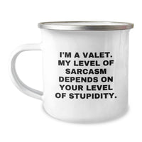 Load image into Gallery viewer, Funny Valet Gifts for Men - Christmas Unique Gifts from Friends - I&#39;m A Valet, My Level of Sarcasm Depends on Your Level of Stupidity, Camping Mug - Image 1
