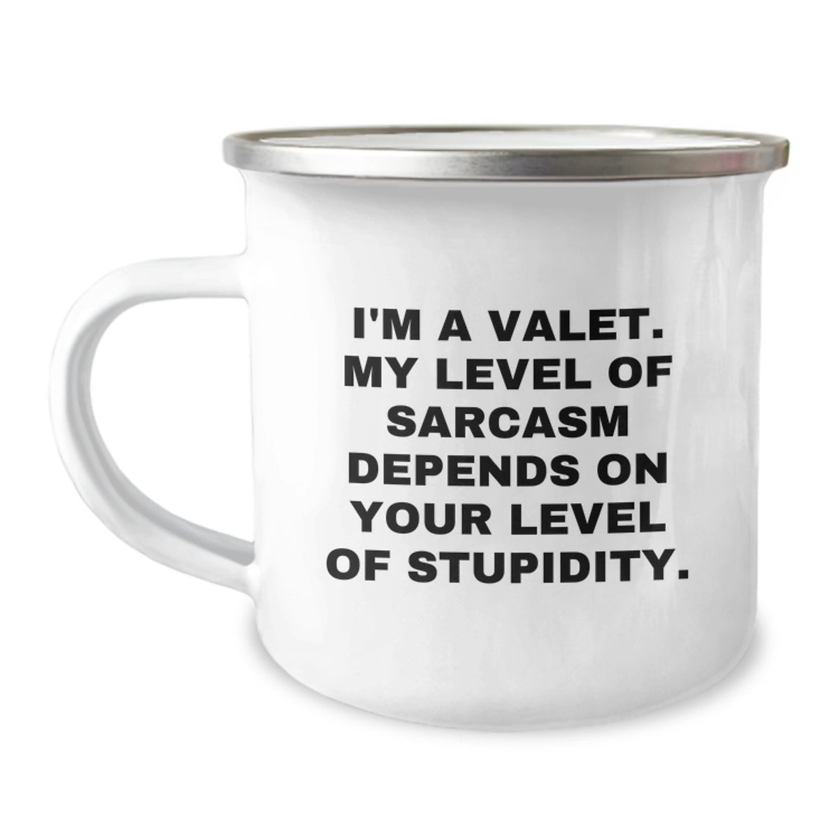 Funny Valet Gifts for Men - Christmas Unique Gifts from Friends - I'm A Valet, My Level of Sarcasm Depends on Your Level of Stupidity, Camping Mug - Image 1