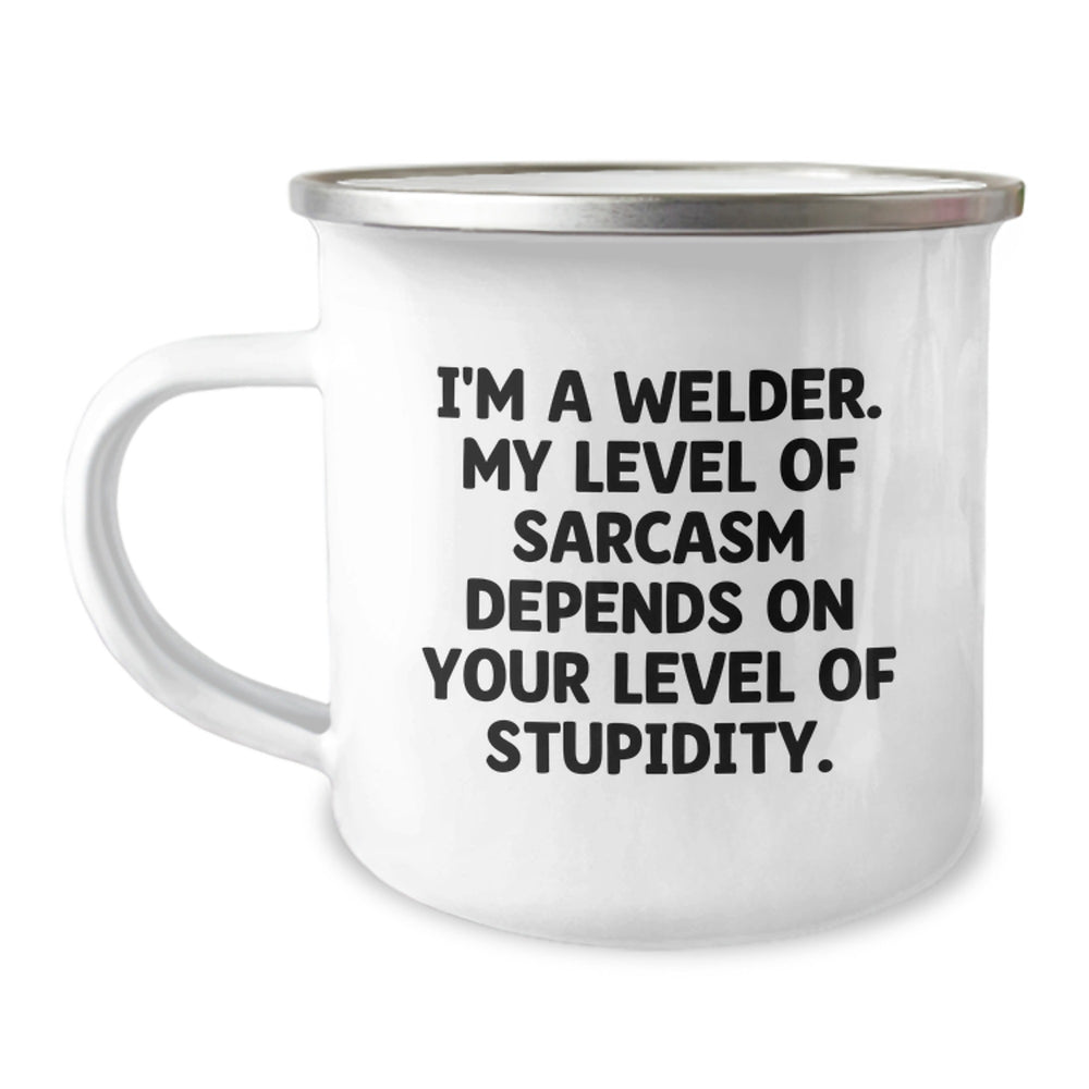Funny Gifts from Friends for Welder Men Camping Mug, Christmas Unique Presents for Him, Inspirational Sarcasm Quotes - Image 1