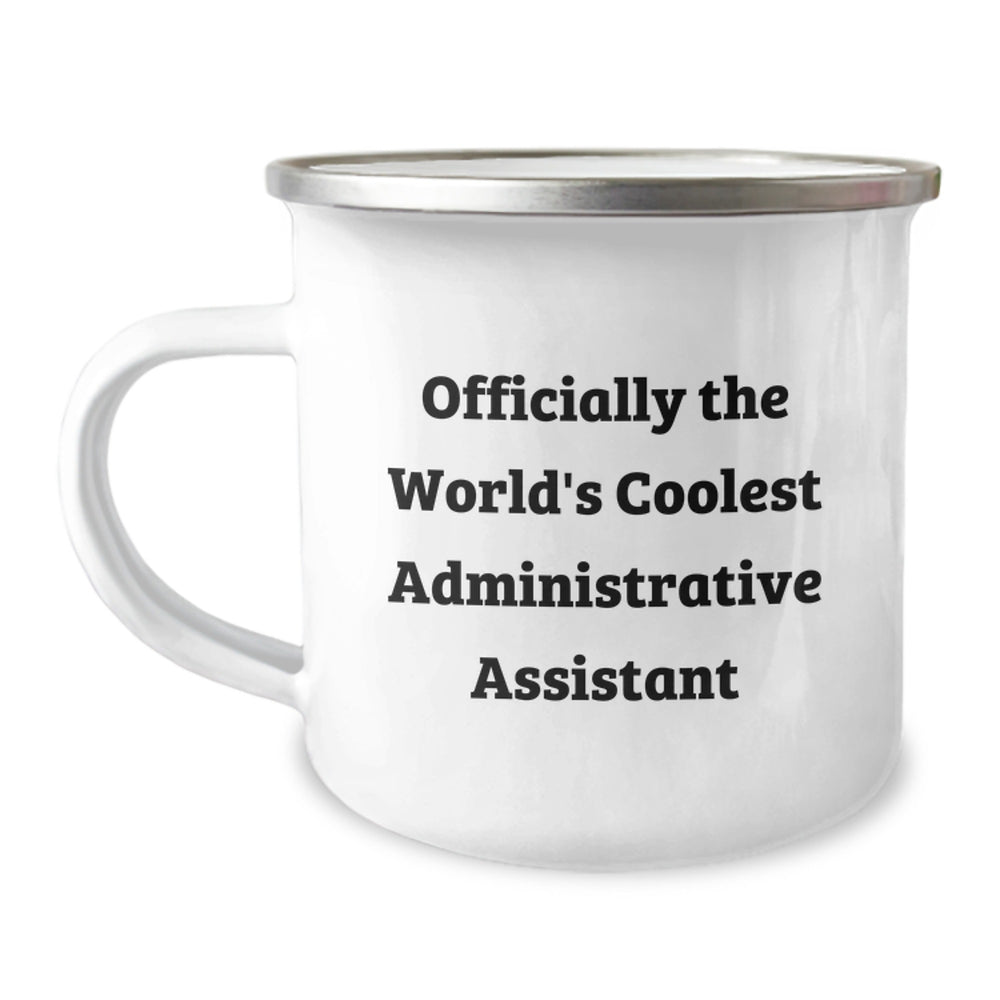 Funny Quotes Gifts for Administrative Assistant Camping Mug Officially The World's Coolest, Christmas Unique Gifts from Friends, Family, Coworkers, or Men to Women - Image 1