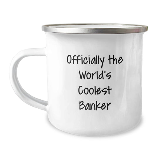 Funny Gifts for Bankers, Officially the World's Coolest Banker Camping Mug, Unique Christmas Unique Gifts from Friends to Banker - Image 1