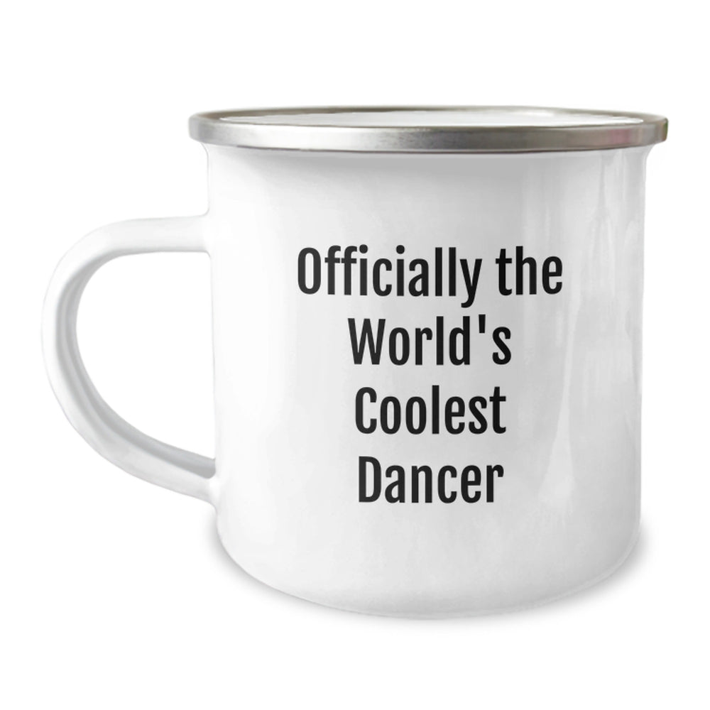 Funny Dancer Gifts for Men Friends Family - Officially The World's Coolest Dancer Camping Mug, Unique Christmas Unique Gifts - Image 1