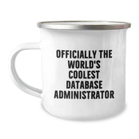 Load image into Gallery viewer, Funny Database Administrator Gifts for Men from Friends, &#39;Officially The World&#39;s Coolest&#39;, Stainless Steel Camping Mug for Christmas Unique Gifts - Image 1
