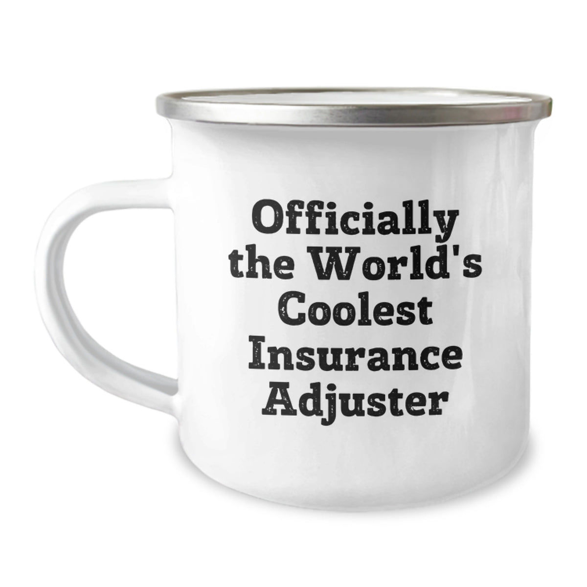 Funny Gifts for Insurance Adjuster Friends, Coolest Camping Mug Quote, Christmas Unique Gifts from Family - Image 1