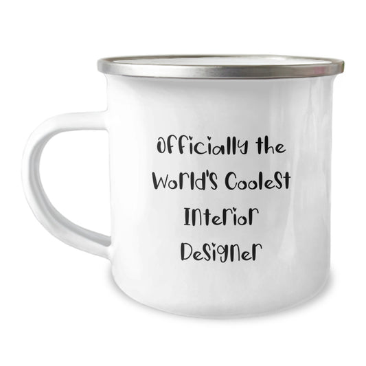 Funny Gifts from Friends to Interior Designer Camping Mug, Officially The World's Coolest Interior Designer, Christmas Unique Mugs for Men Women - Image 1