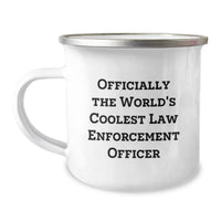 Load image into Gallery viewer, Funny Law Enforcement Officer Gifts from Men for Christmas Unique Gifts - Officially The World&#39;s Coolest Law Enforcement Officer Camping Mug - Image 1
