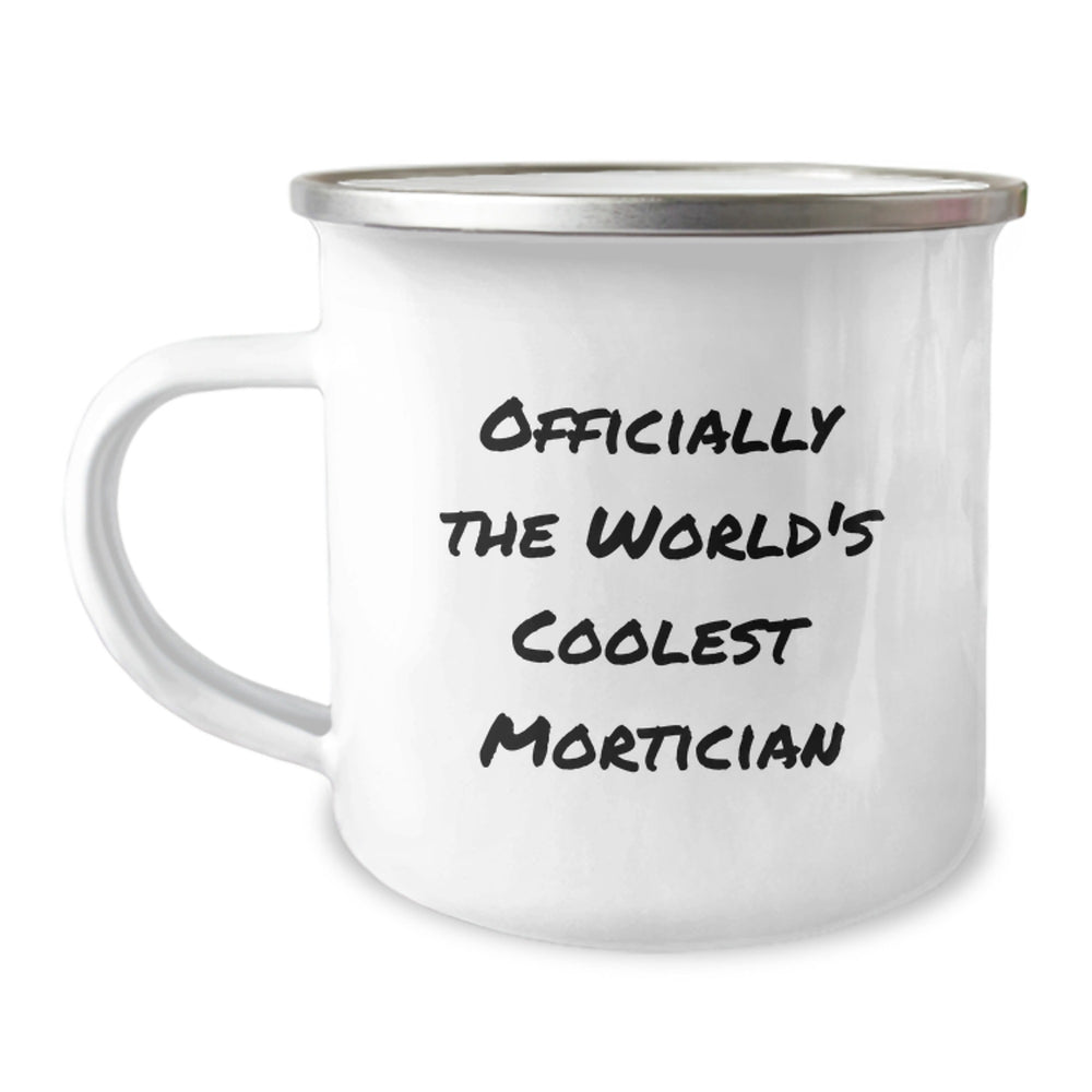Funny Mortician Gifts for Men, Unique Christmas Memorable Presents from Friends to Family, Camping Mug with Quote 'Officially The World's Coolest Mortician' - Image 1