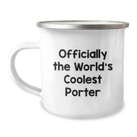 Load image into Gallery viewer, Funny Porter Gifts Christmas Unique Gifts from Men to Friends Camping Mug - &#39;Officially The World&#39;s Coolest Porter&#39; - Image 1
