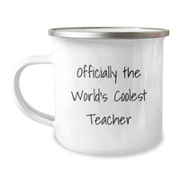 Load image into Gallery viewer, Funny Teacher Gifts from Friends - Officially The World&#39;s Coolest Teacher Camping Mug, Christmas Unique Gifts for Teacher Men Women - Image 1
