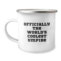 Load image into Gallery viewer, Funny Umpire Gifts for Men from Friends, Officially The World&#39;s Coolest Umpire Unique Camping Mug for Umpire Enthusiasts at Christmas - Image 1
