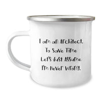Load image into Gallery viewer, Funny Architect Gifts for Men, Unique Christmas Memorable Presents from Friends to Family, &#39;I&#39;m Never Wrong&#39; Camping Mug 12 oz - Image 1
