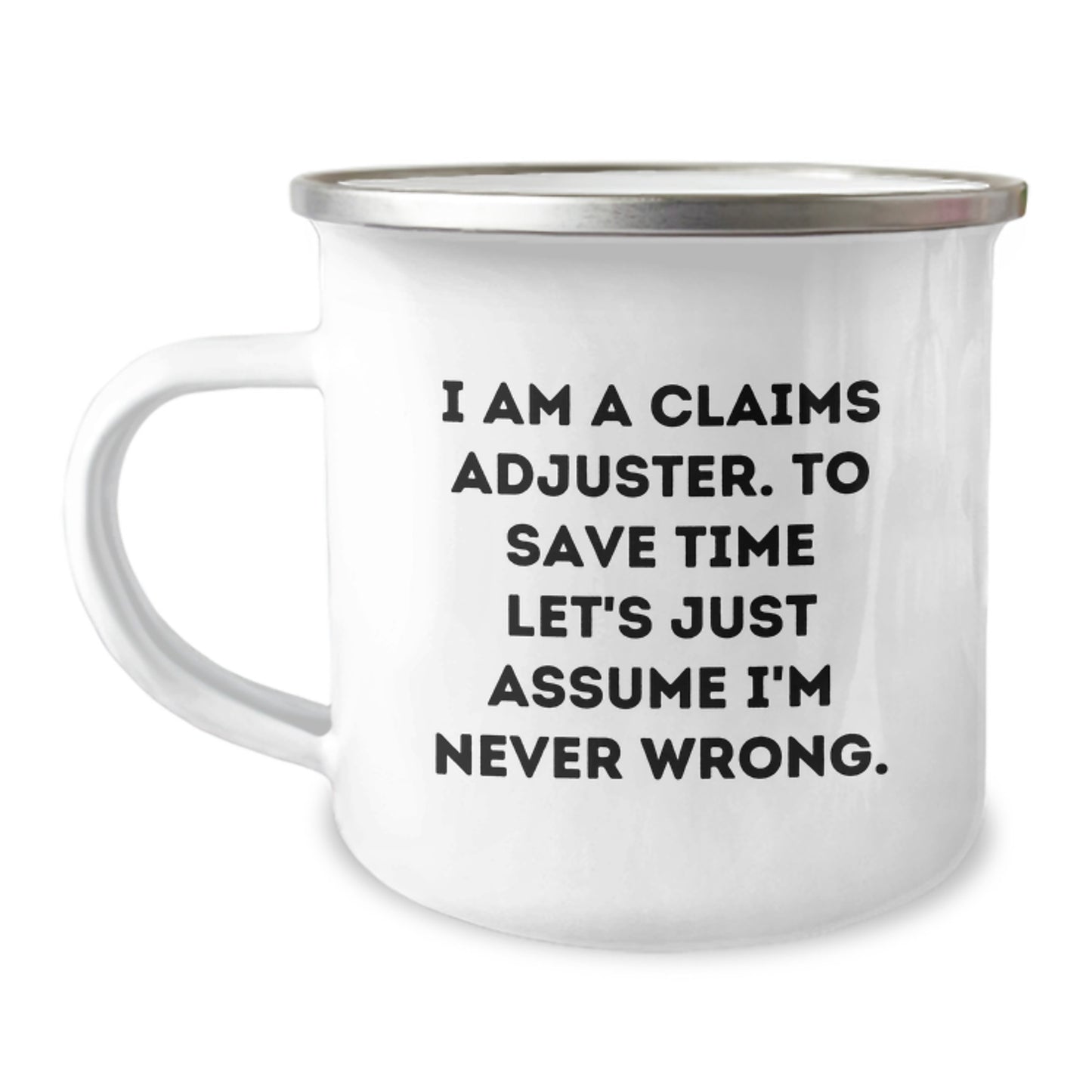 Funny Claims Adjuster Gifts for Men - 'I'm Never Wrong' Christmas Unique Present from Friends - Image 1