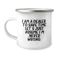 Load image into Gallery viewer, Funny Dealer Gifts for Men - I Am A Dealer Mug, Perfect Camping Mug for Christmas Morning, Stainless Steel with Funny Quote - Image 1
