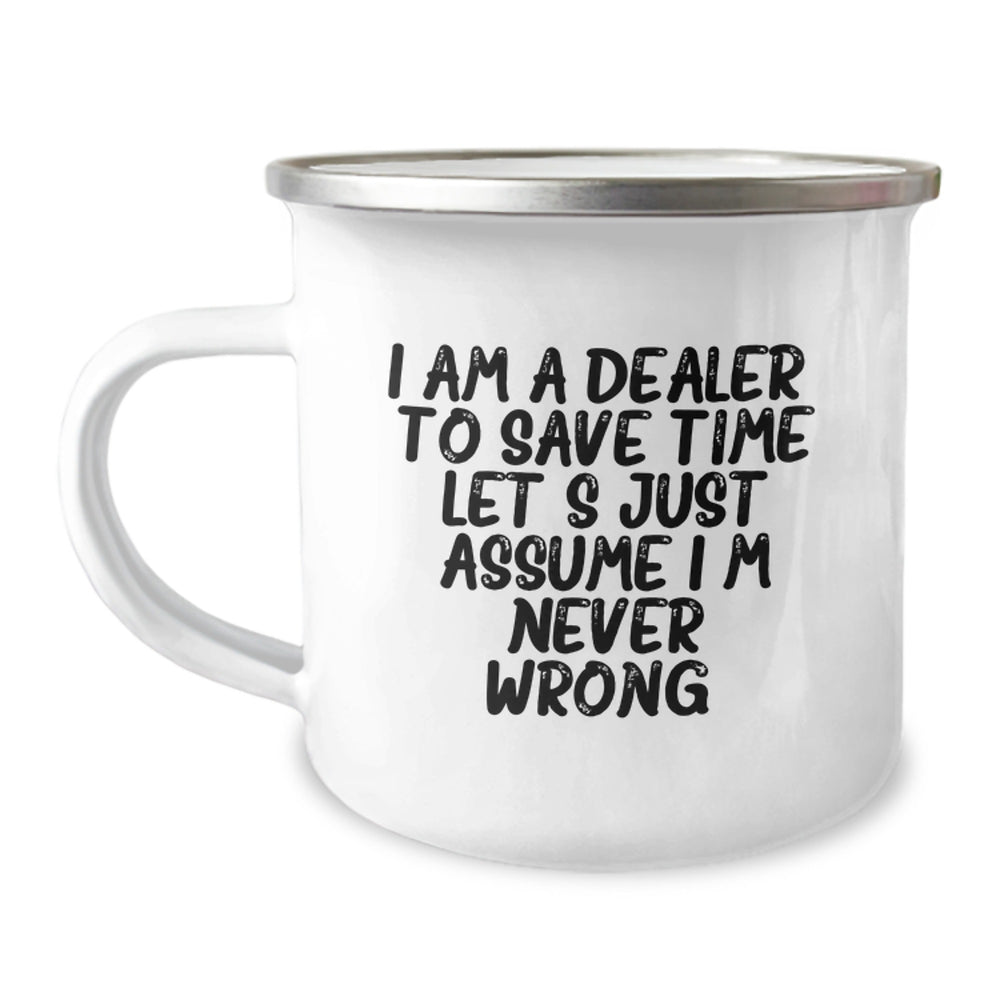 Funny Dealer Gifts for Men - I Am A Dealer Mug, Perfect Camping Mug for Christmas Morning, Stainless Steel with Funny Quote - Image 1