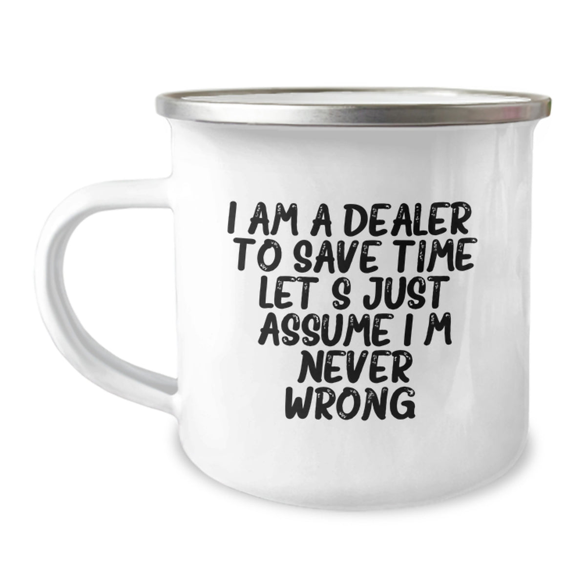 Funny Dealer Gifts for Men - I Am A Dealer Mug, Perfect Camping Mug for Christmas Morning, Stainless Steel with Funny Quote - Image 1