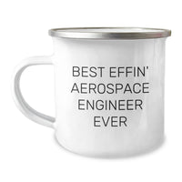 Load image into Gallery viewer, Gifts from Family for Aerospace Engineer Christmas Unique Mugs, Funny Quote: &#39;Best Effin&#39; Aerospace Engineer Ever&#39;, Camping Mug for Men, Women, Friends, Coworkers, Family - Image 1
