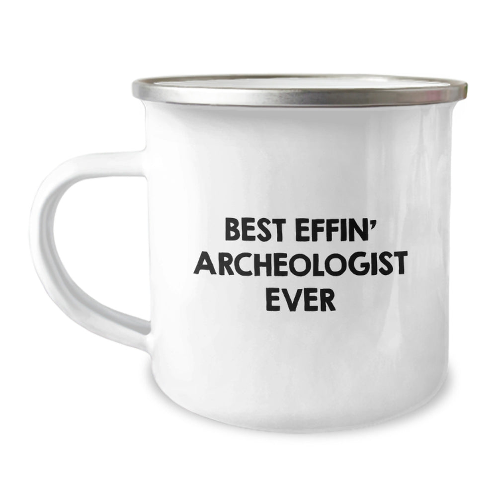 Funny Archeologist Gifts for Men from Friends - Best Effin' Archeologist Ever Camping Mug for Christmas Unique Presents - Image 1