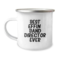 Load image into Gallery viewer, Funny Band Director Gifts from Men Best Effin&#39; Band Director Ever Christmas Unique Gifts for Band Directors Camping Mug - Image 1
