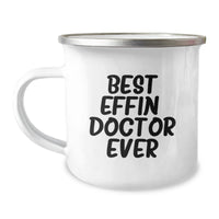 Load image into Gallery viewer, Funny Doctor Gifts for Men, Best Effin&#39; Doctor Ever Camping Mug, Unique Christmas Memorable Presents for Him - Image 1
