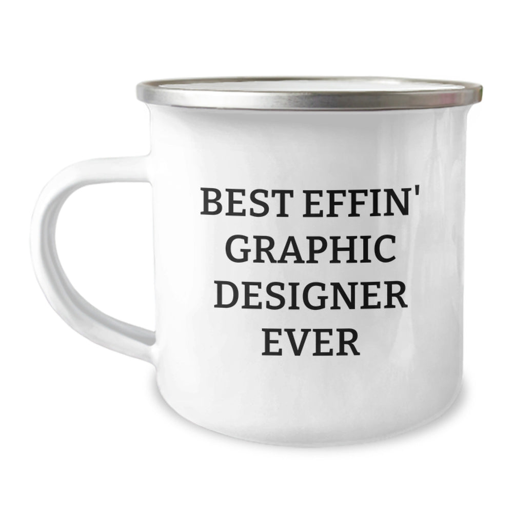 Funny Graphic Designer Gifts from Friends for Graphic Designers - Best Effin' Graphic Designer Ever Camping Mug - Christmas Unique Presents for Men Women Family - Image 1