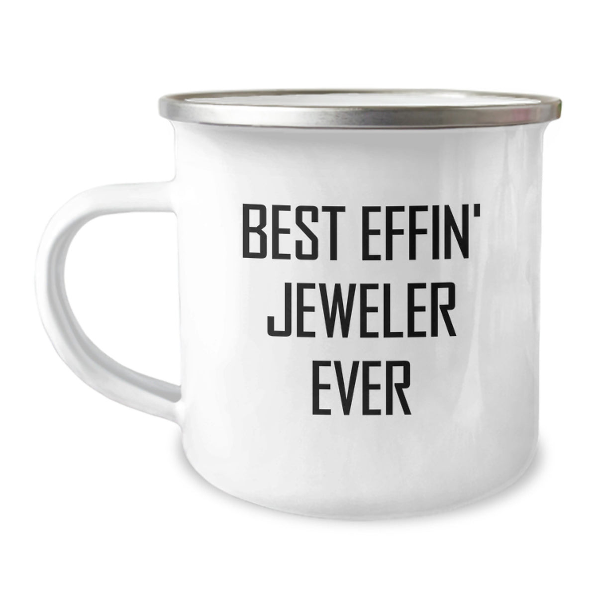 Funny Jeweler Gifts from Friends to Best Effin' Jeweler Ever Camping Mug, Unique Christmas Memorable Presents for Men and Women - Image 1