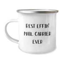 Load image into Gallery viewer, Funny Mail Carrier Gifts from Friends, Best Effin&#39; Mail Carrier Ever, Camping Mug for Her, Him, or Coworkers on Birthday - Image 1
