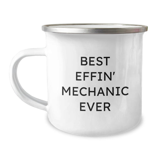 Funny Gifts for Mechanic Friends from Family - Best Effin' Mechanic Ever Camping Mug for Men - Image 1