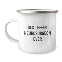 Load image into Gallery viewer, Funny Gifts from Friends, Best Effin&#39; Neurosurgeon Ever Mug for Christmas Unique Gifts for Neurosurgeon Men, Funny Camping Mug - Image 1
