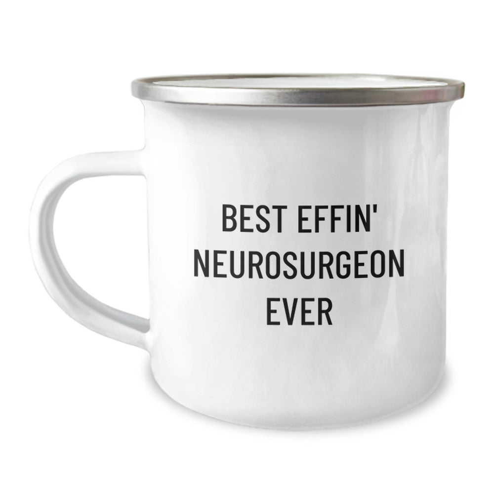 Funny Gifts from Friends, Best Effin' Neurosurgeon Ever Mug for Christmas Unique Gifts for Neurosurgeon Men, Funny Camping Mug - Image 1