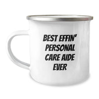 Load image into Gallery viewer, Funny Graduation Gifts from Friends to Best Effin&#39; Personal Care Aide Ever - Unique Camping Mug for Men, Women, or Coworkers - Image 1
