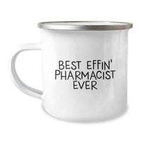 Load image into Gallery viewer, Gifts from Friends, Fun Camping Mug for Pharmacist, Best Effin&#39; Pharmacist Ever - Image 1
