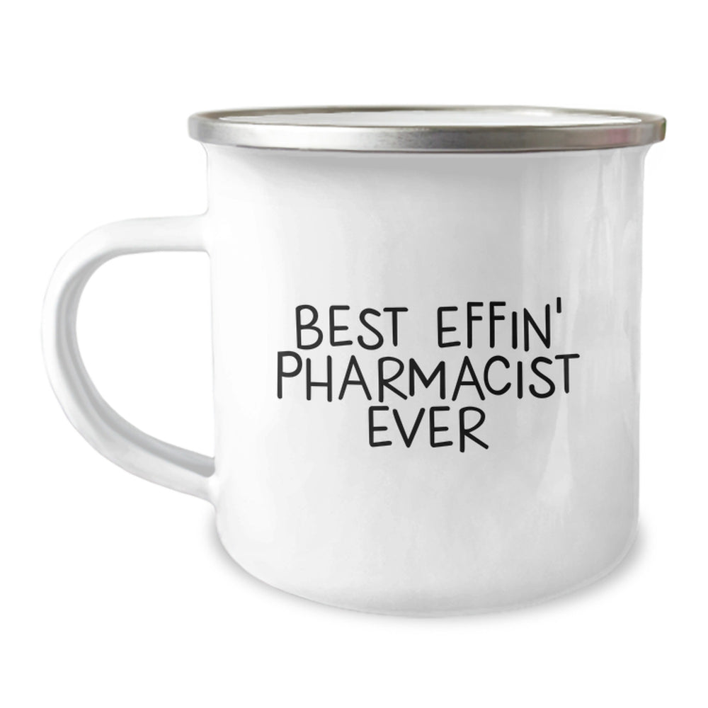 Gifts from Friends, Fun Camping Mug for Pharmacist, Best Effin' Pharmacist Ever - Image 1
