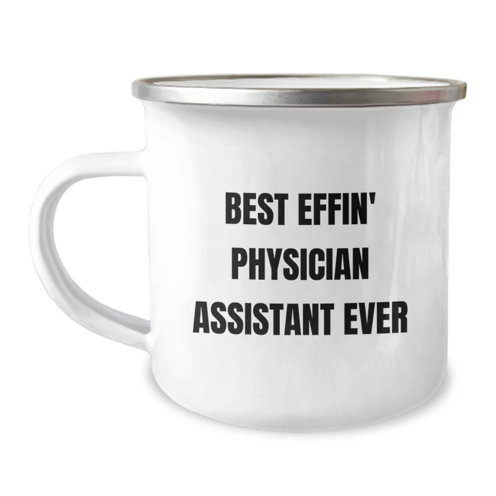 Funny Physician Assistant Gifts from Friends, Best Effin' Physician Assistant Ever Camping Mug, Perfect for Physician Assistant Men, Unique Christmas Unique Gifts for Physician Assistant Women - Image 1