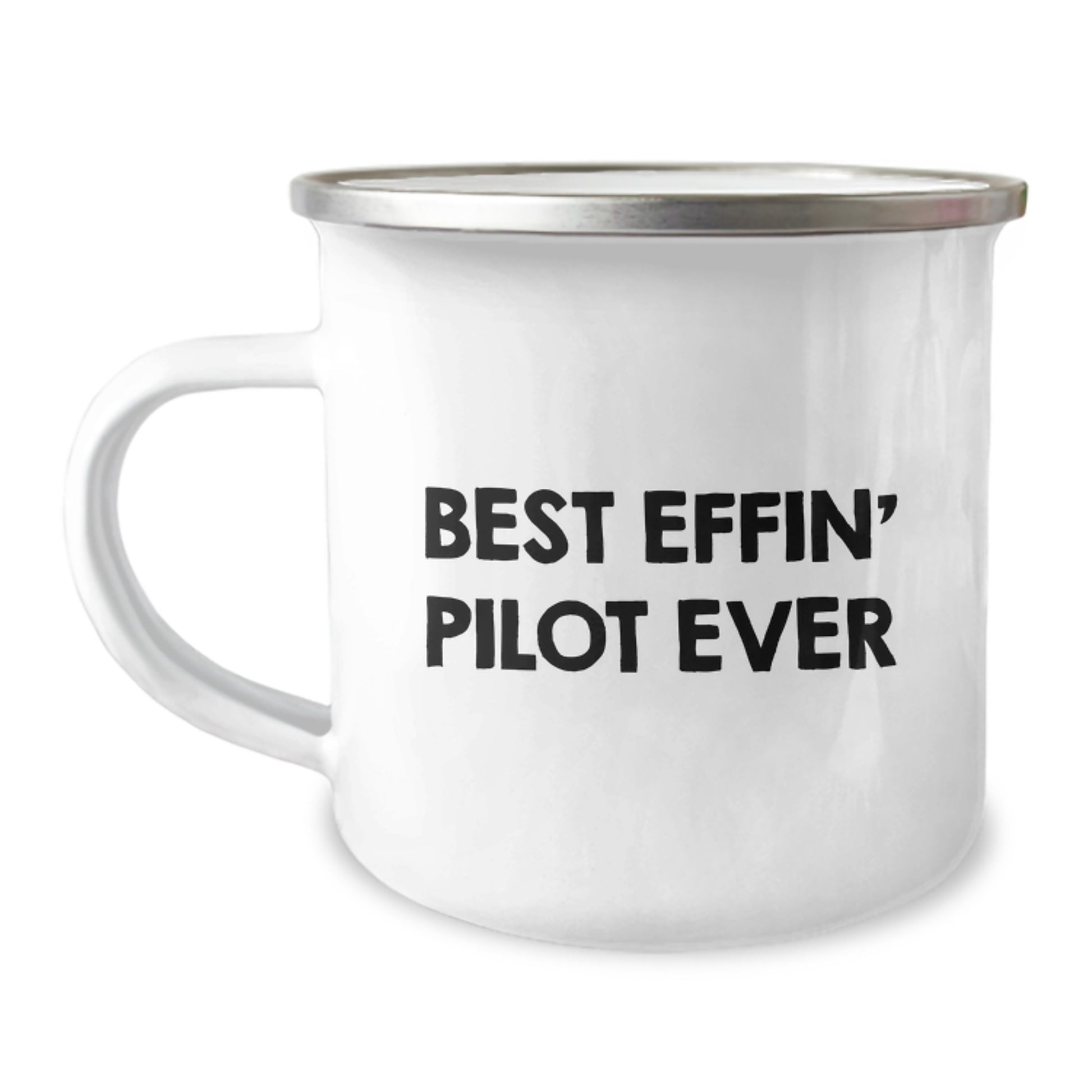 Funny Quotes Pilot Gifts from Family for Men Camping Mug Best Effin' Pilot Ever - Image 1