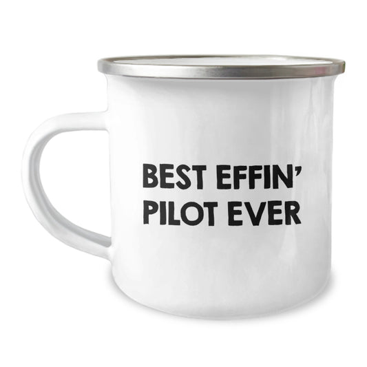 Funny Quotes Pilot Gifts from Family for Men Camping Mug Best Effin' Pilot Ever - Image 1
