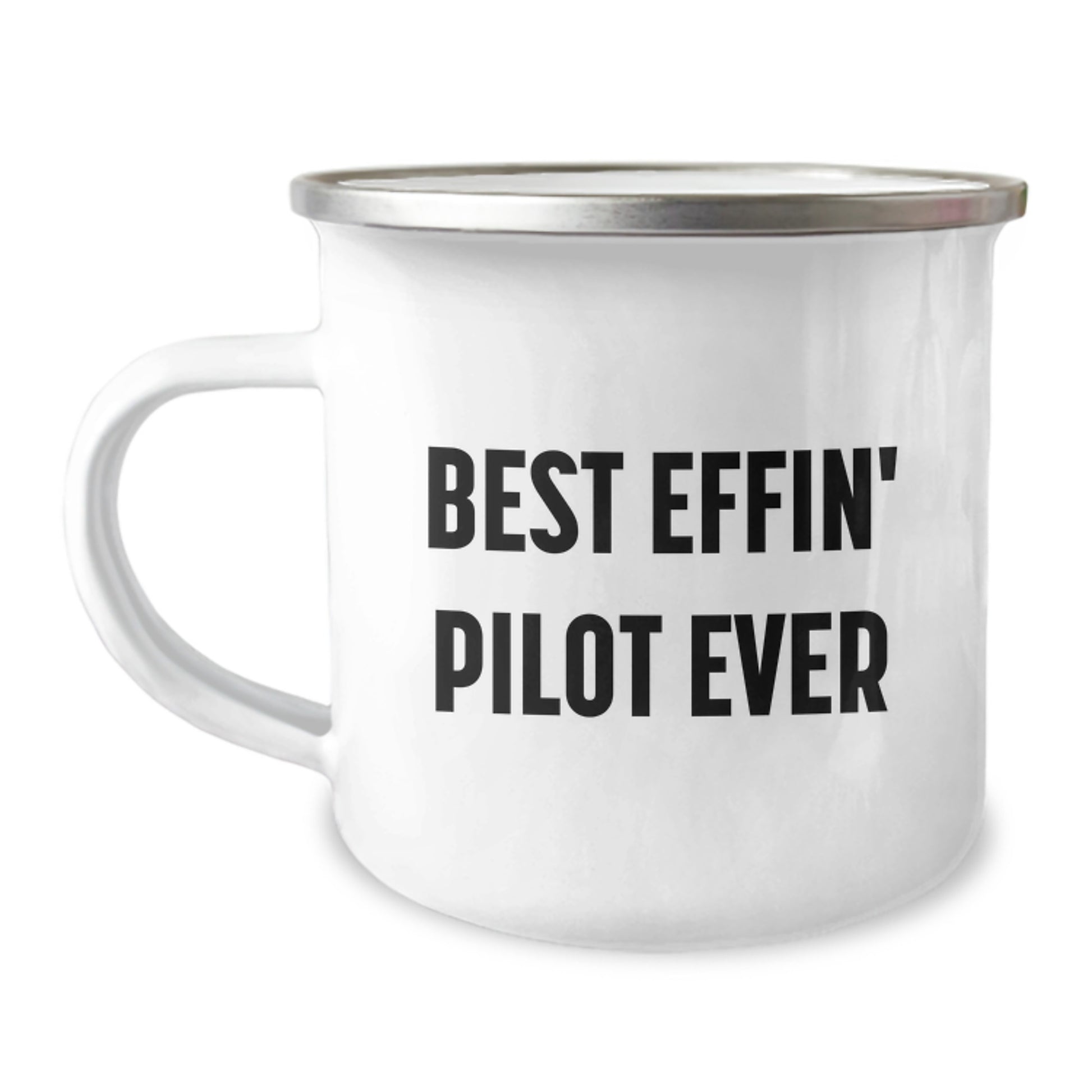 Funny Pilot Quote Gifts from Friends for Husband Pilot Camping Mug - Best Effin' Pilot Ever - Image 1
