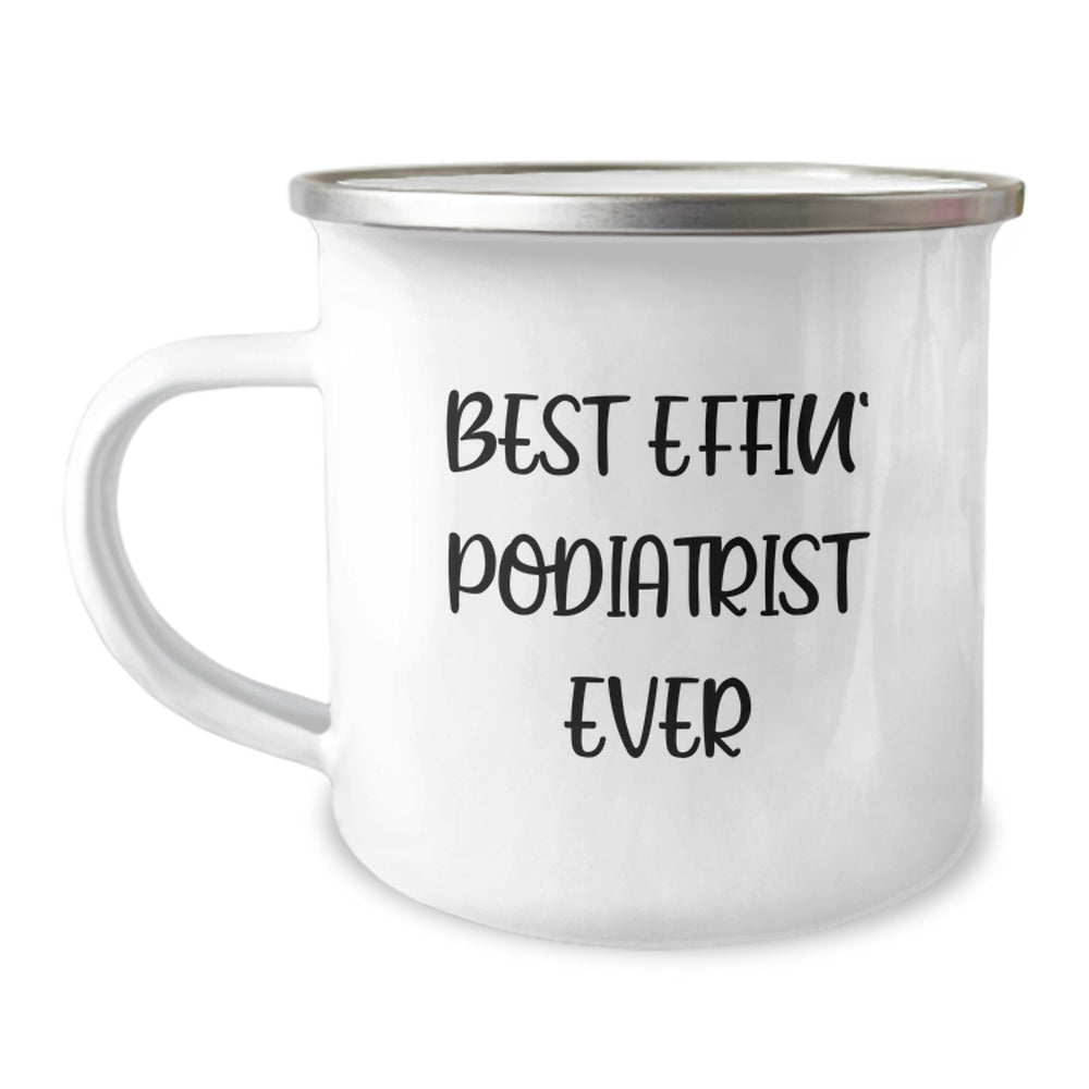 Funny Podiatrist Christmas Unique Gifts for Friends and Family, Best Effin' Podiatrist Ever Camping Mug, Unique Christmas Unique Gifts from Men, Women, Family, or Coworkers - Image 1