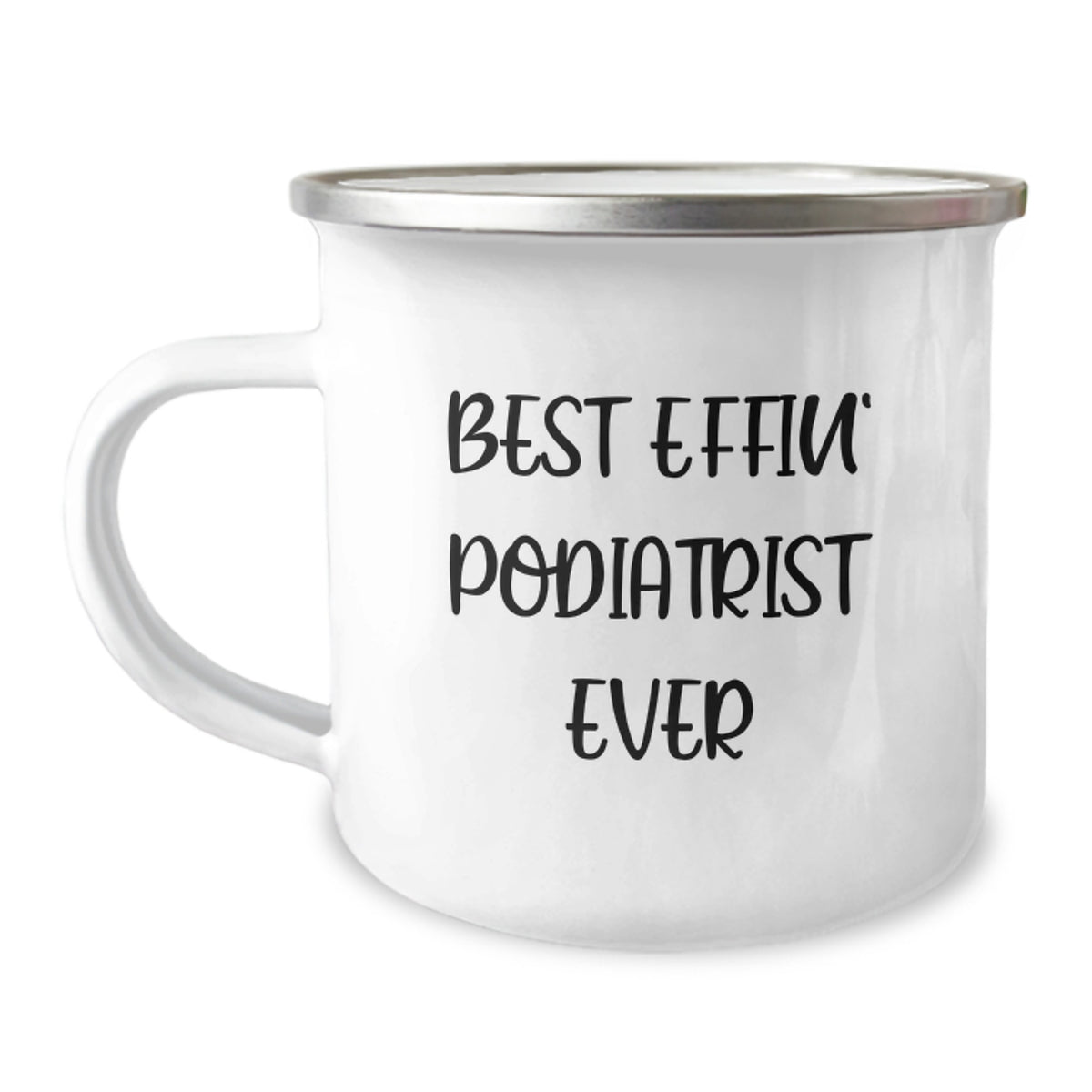 Funny Podiatrist Christmas Unique Gifts for Friends and Family, Best Effin' Podiatrist Ever Camping Mug, Unique Christmas Unique Gifts from Men, Women, Family, or Coworkers - Image 1