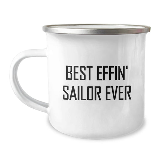 Funny Sailor Gifts, Men's Camping Mug for Sailor, Best Effin' Sailor Ever Quote Christmas Unique Gifts - Image 1