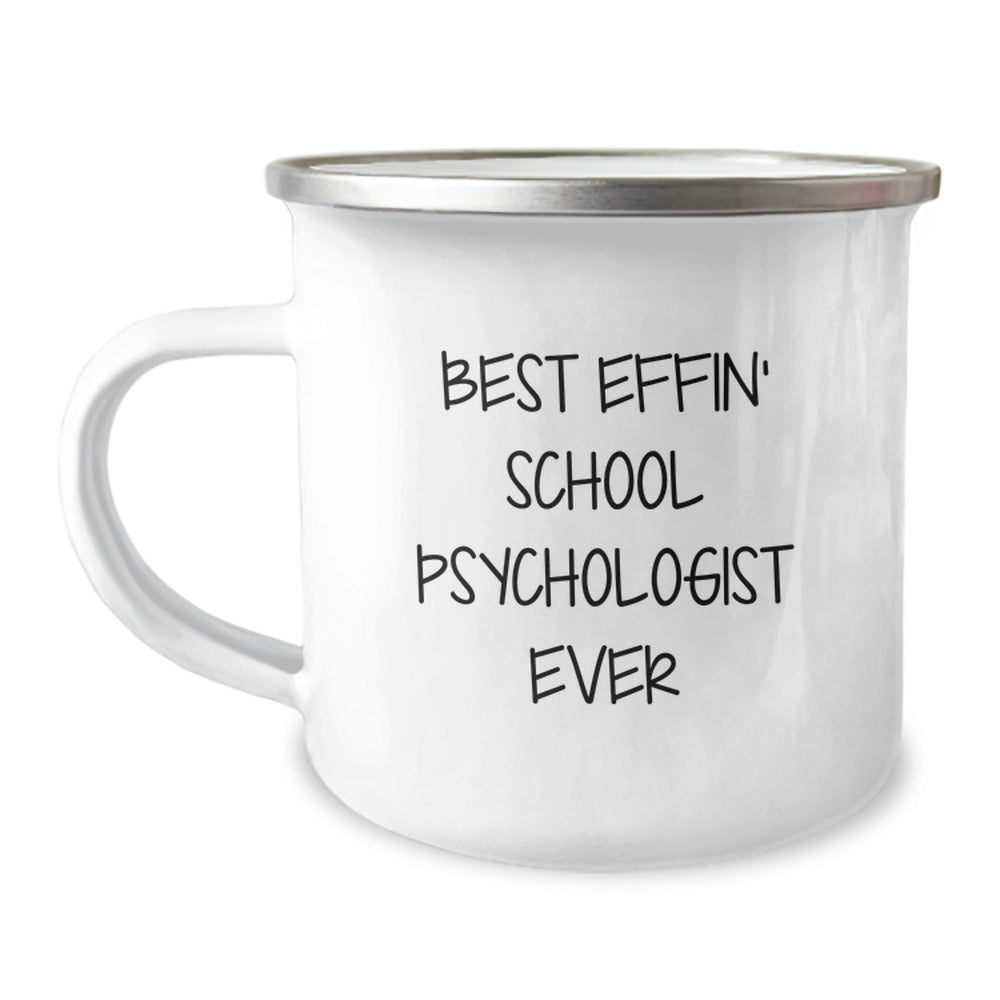 Funny Inspirational Gifts from Friends for School Psychologists - Best Effin' School Psychologist Ever Camping Mug - Image 1