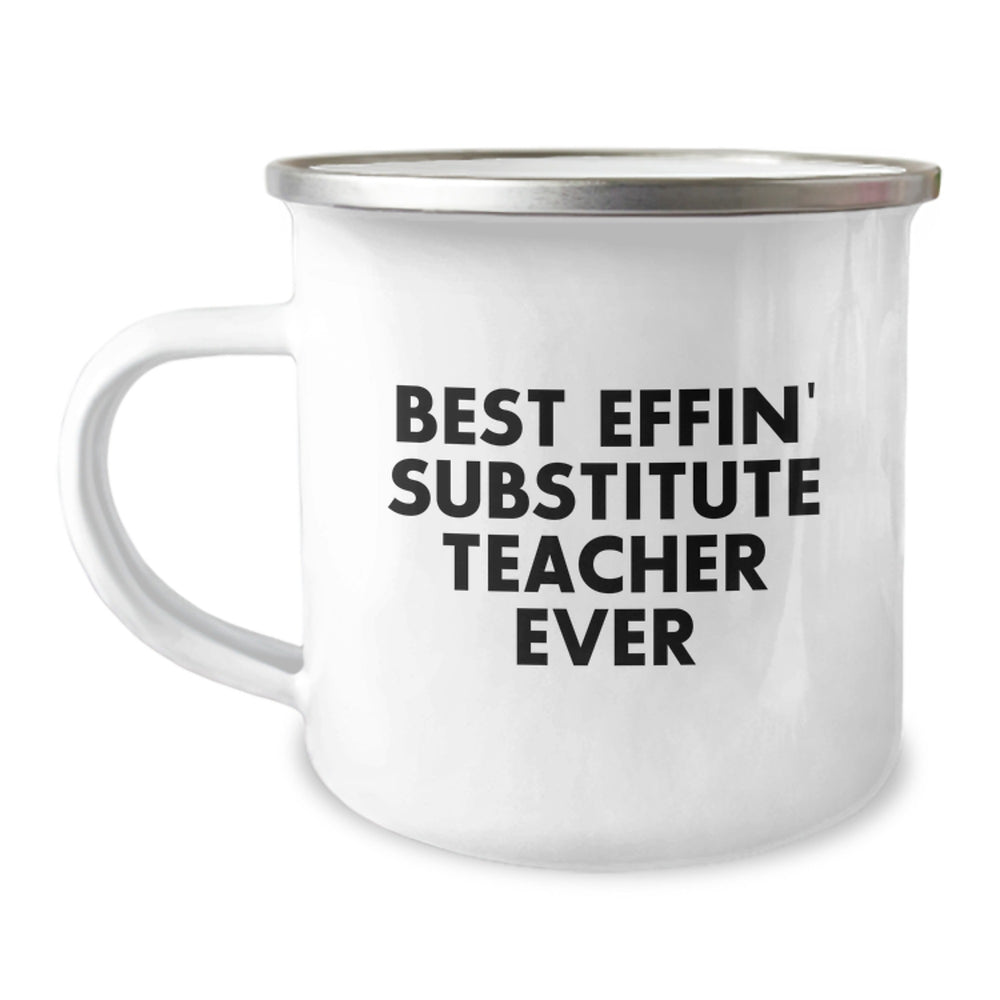 Funny Gifts from Friends for the Best Effin' Substitute Teacher Ever Camping Mug - Image 1