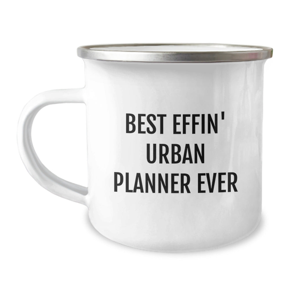 Funny Urban Planner Gifts for Him or Her, Best Effin' Urban Planner Ever Camping Mug for Christmas Unique Gifts from Friends or Family - Image 1